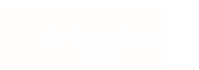 die Veranstaltung 2025