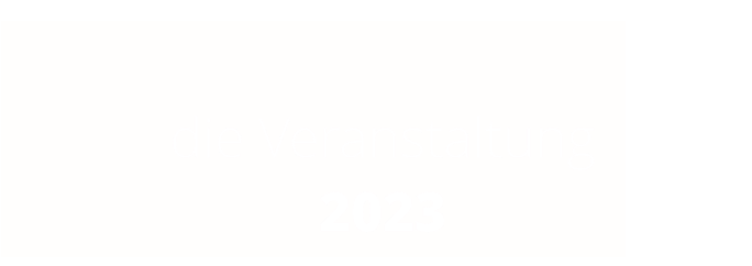 die Veranstaltung 2023