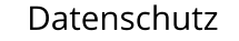 Datenschutz