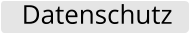Datenschutz