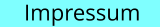 Impressum