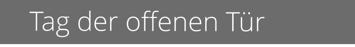 Tag der offenen Tür
